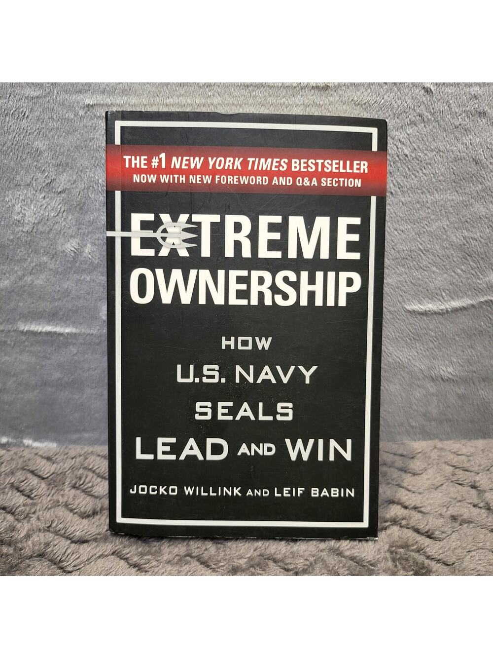 Extreme Ownership U.S. Navy SEALs Lead And Win Willink Babin St. Martin's Press